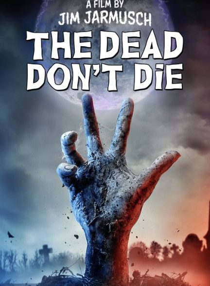 دانلود صوت دوبله فیلم The Dead Don’t Die 2019