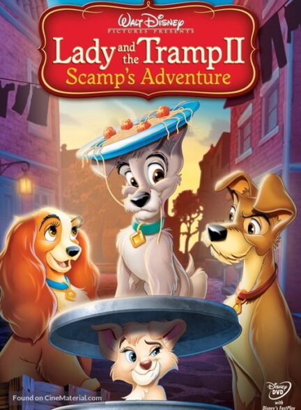 دانلود صوت دوبله انیمیشن Lady and the Tramp II: Scamp’s Adventure