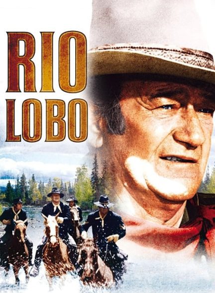 دانلود صوت دوبله فیلم Rio Lobo 1970