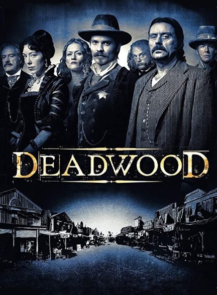 دانلود صوت دوبله سریال Deadwood