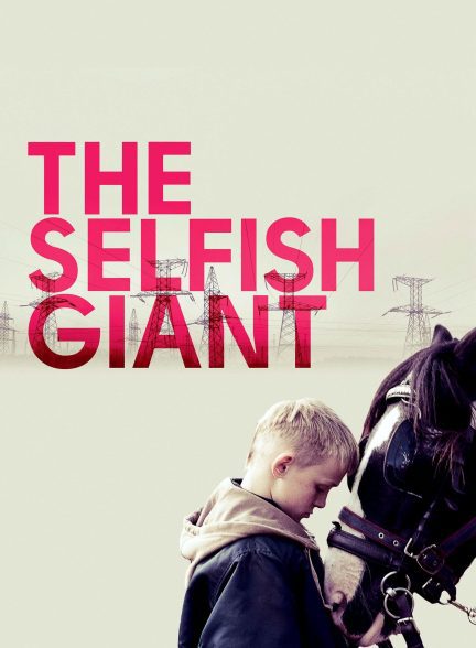 دانلود صوت دوبله فیلم The Selfish Giant
