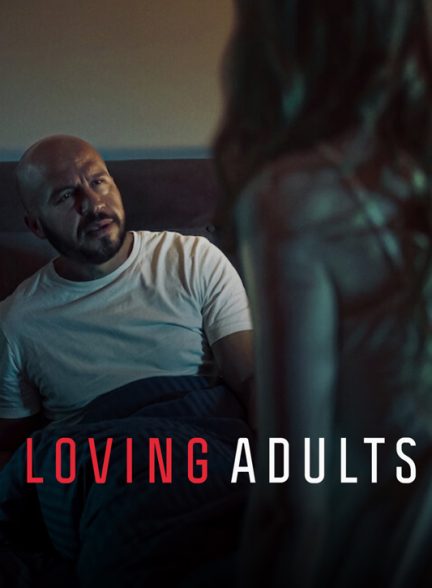 دانلود صوت دوبله فیلم Loving Adults