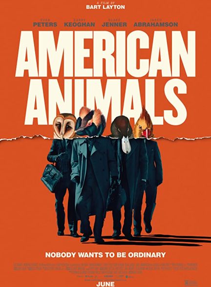 دانلود صوت دوبله فیلم American Animals 2018