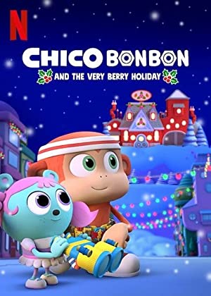 دانلود صوت دوبله Chico Bon Bon and the Very Berry Holiday