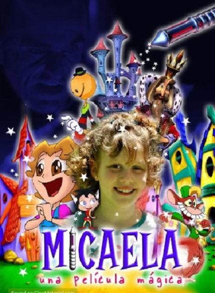 دانلود صوت دوبله فیلم Micaela, una pelicula magica