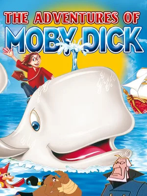 دانلود صوت دوبله انیمیشن The Adventures of Moby Dick