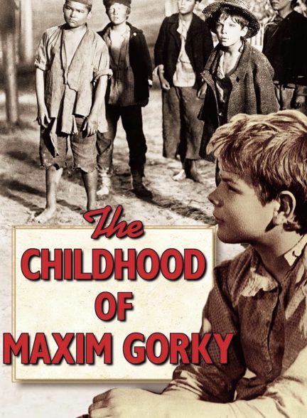 دانلود صوت دوبله فیلم Gorky 1: The Childhood of Maxim Gorky