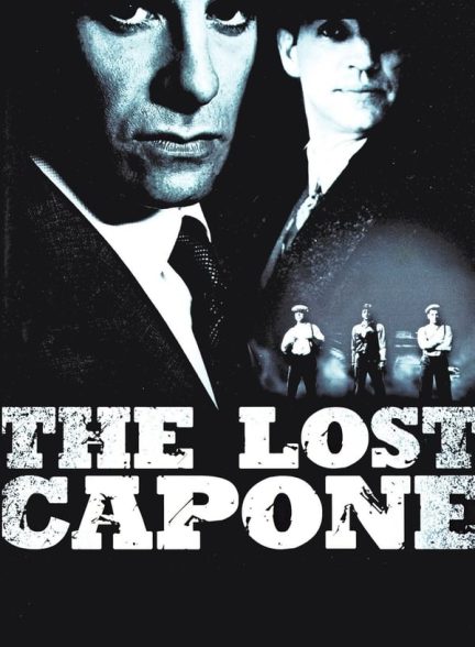 دانلود صوت دوبله فیلم The Lost Capone