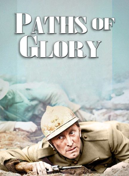 دانلود صوت دوبله فیلم Paths of Glory