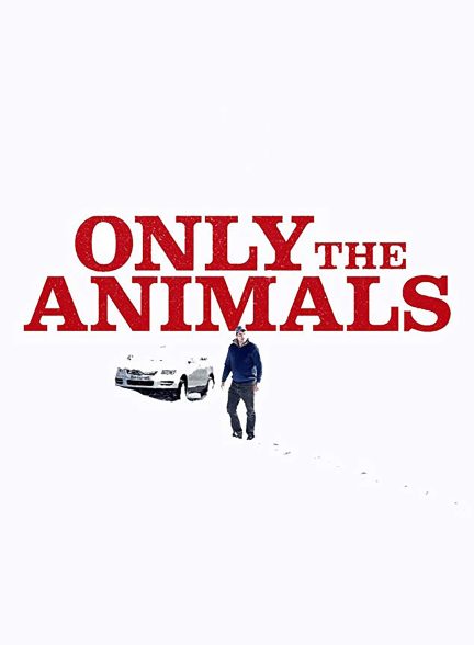 دانلود صوت دوبله فیلم Only the Animals