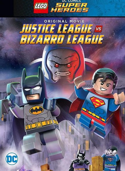 دانلود صوت دوبله فیلم LEGO DC Comics Super Heroes: Justice League vs. Bizarro League 2015