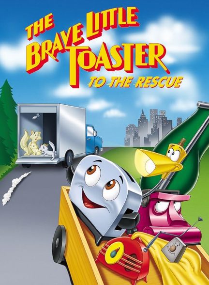دانلود صوت دوبله انیمیشن The Brave Little Toaster to the Rescue