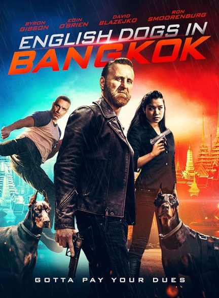 دانلود صوت دوبله فیلم English Dogs in Bangkok 2020