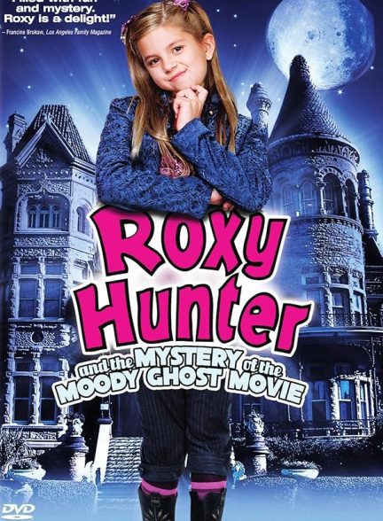 دانلود صوت دوبله فیلم Roxy Hunter and the Mystery of the Moody Ghost