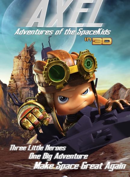 دانلود صوت دوبله انیمیشن Axel 2: Adventures of the Spacekids