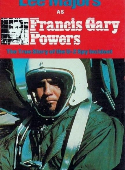 دانلود صوت دوبله فیلم Francis Gary Powers: The True Story of the U-2 Spy Incident