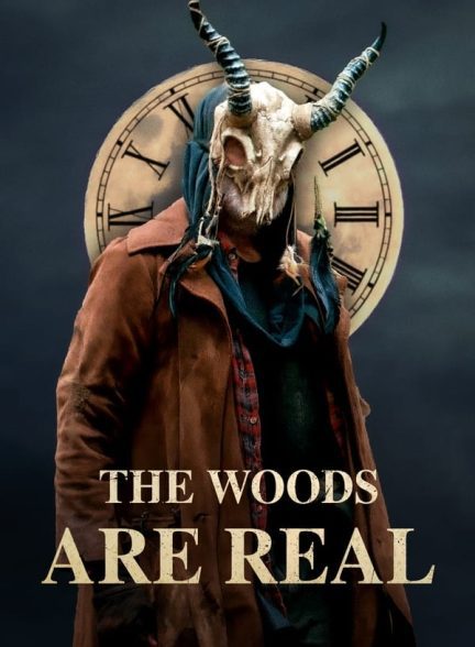 دانلود صوت دوبله فیلم The Woods Are Real