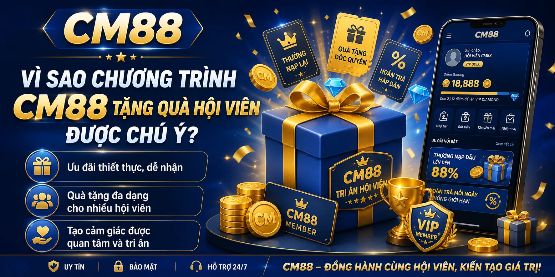 Vì sao chương trình CM88 tặng quà hội viên được chú ý?